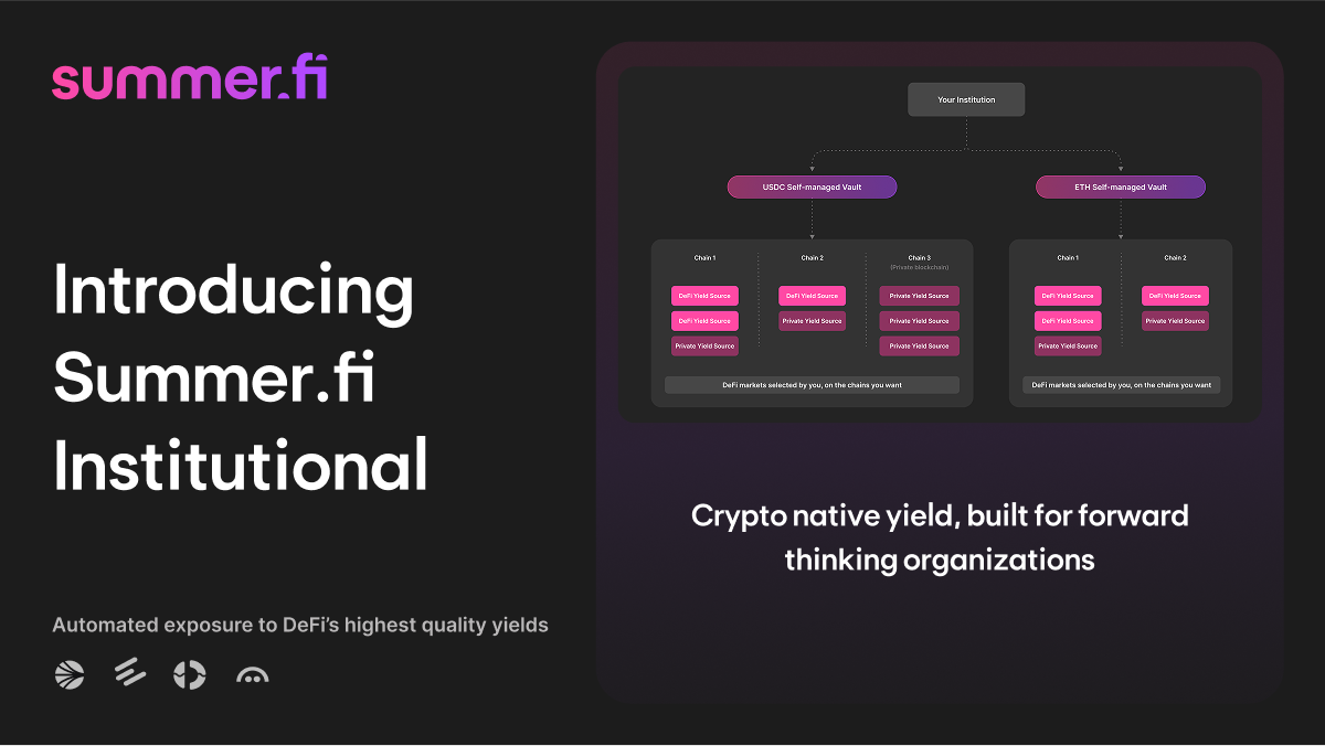 Introducing Summer.fi Institutional: Crypto-native yield, purpose-built for  professional allocators and asset managers