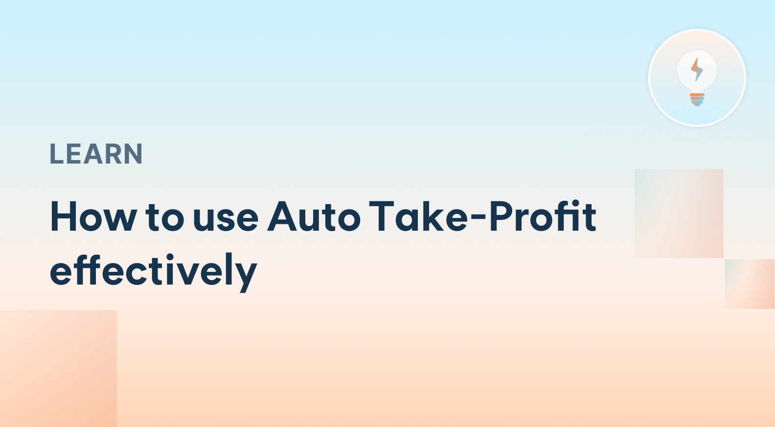 How to use Auto Take-Profit effectively