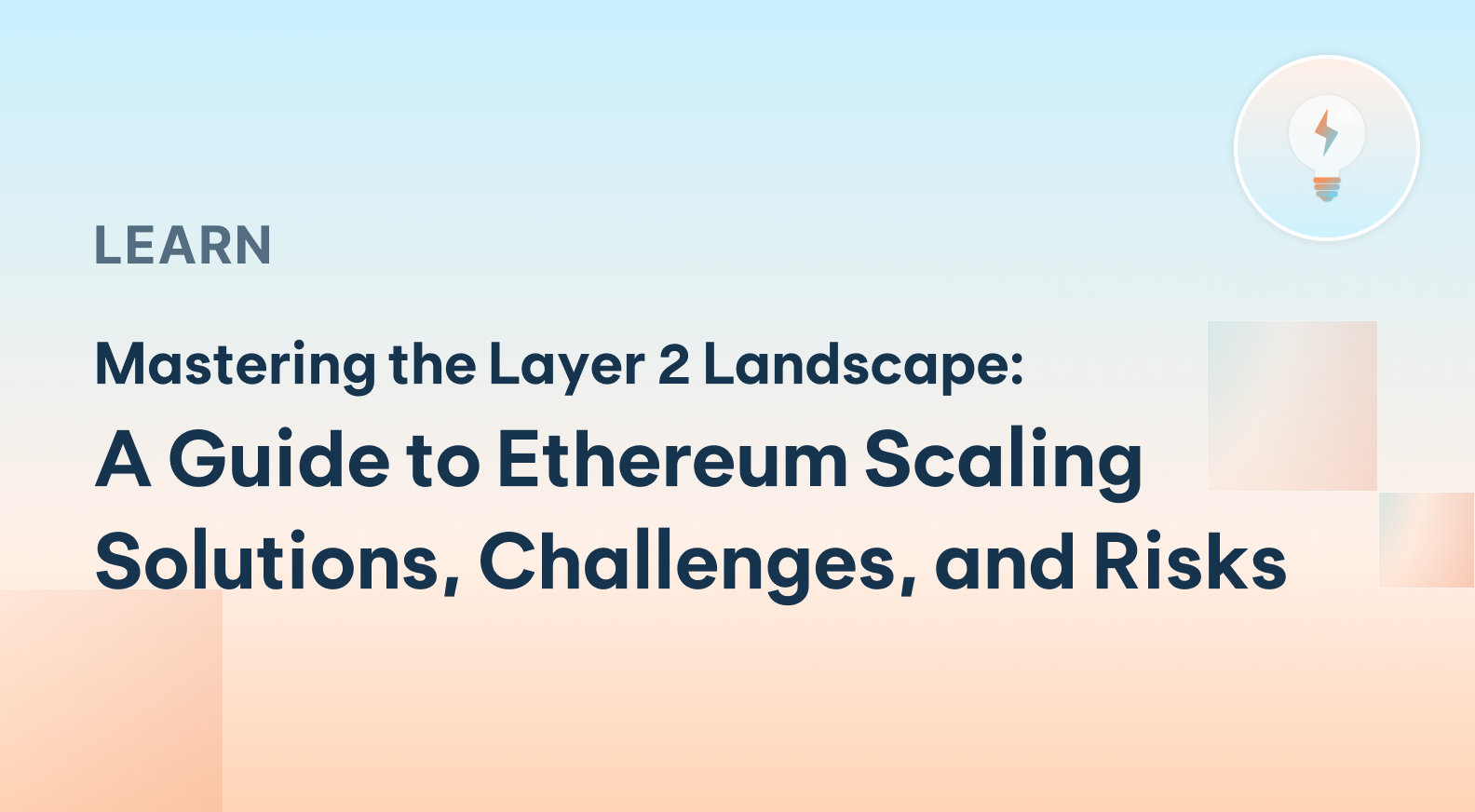 Mastering the Layer 2 Landscape: A Guide to Ethereum Scaling Solutions, Challenges, and Risks