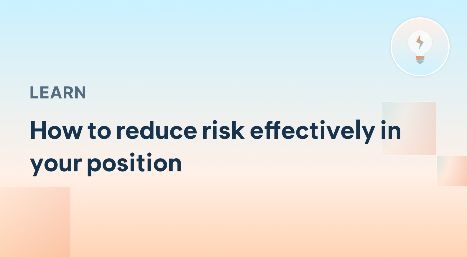 How to reduce risk effectively in your position.