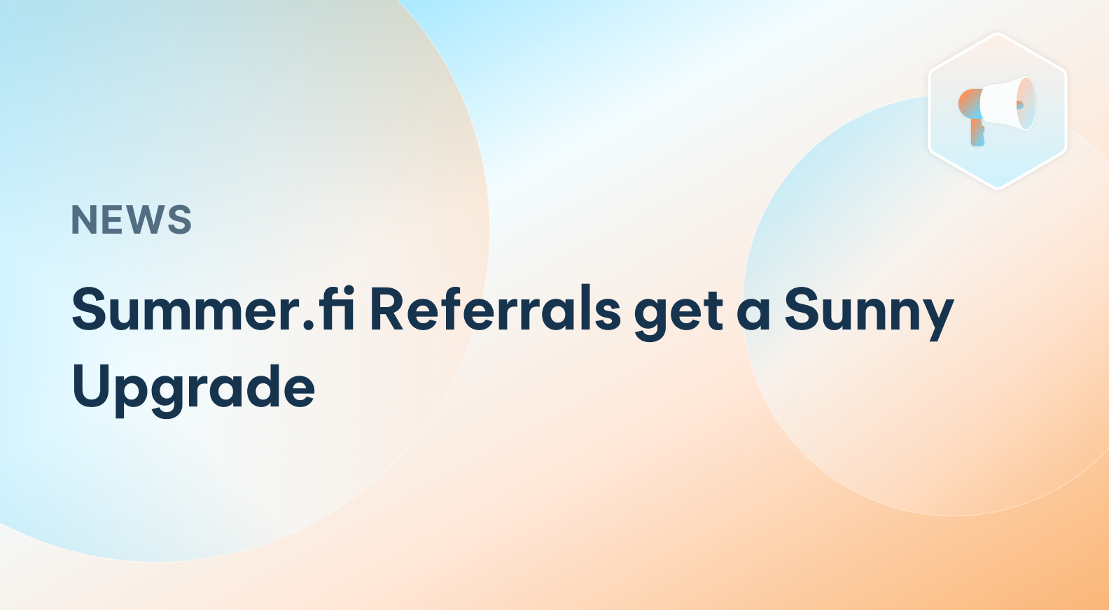 Summer.fi Referrals get a Sunny Upgrade