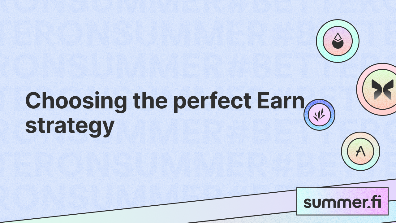 Choosing the perfect Earn strategy for you