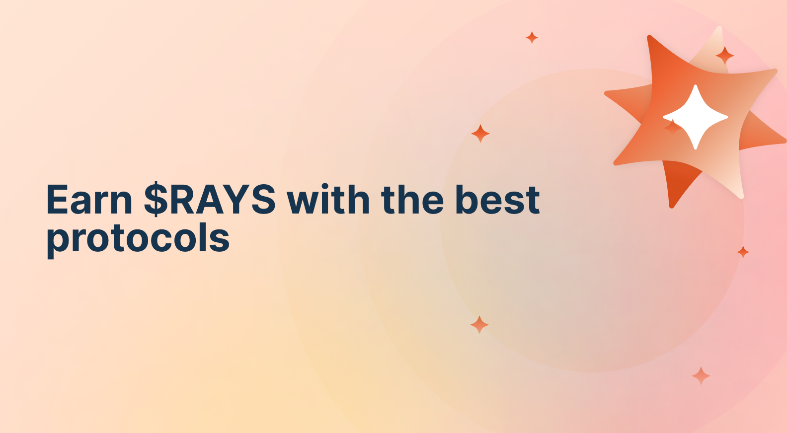 The simplest way to earn $RAYS with the best protocols