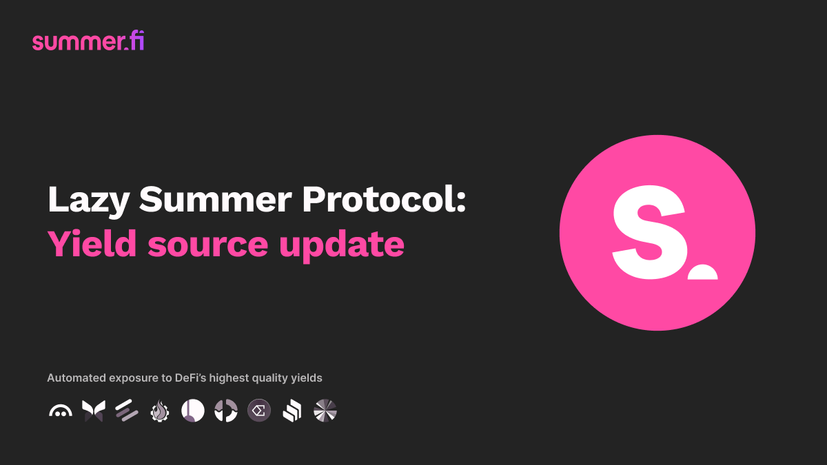 Lazy Summer Protocol: Yield Source Update