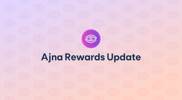 Ajna Rewards Weekly update
