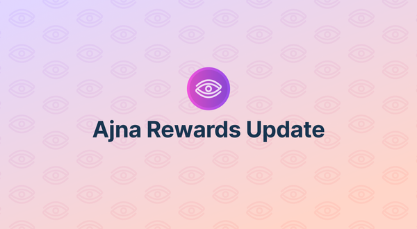 Ajna Rewards Update