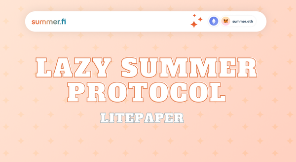 Lazy Summer Protocol - Our Litepaper is Here!