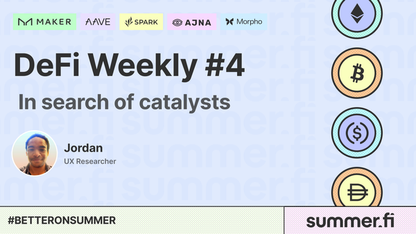 DeFi Weekly #4 Blog - In search of catalysts