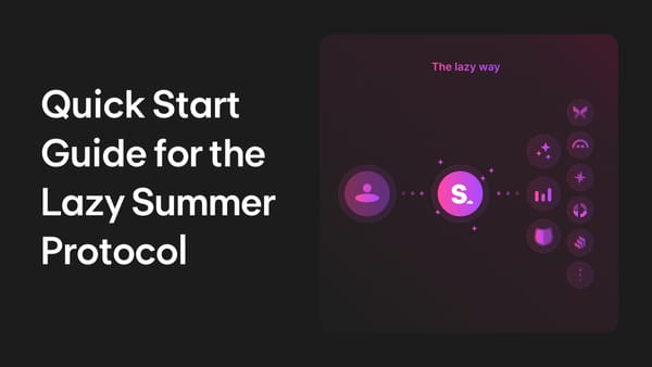 Quick Start Guide for the Lazy Summer Protocol