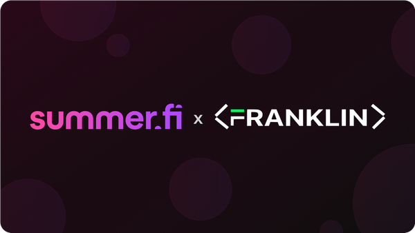 Franklin integrates Summer.fi for seamless, non-custodial DeFi yield