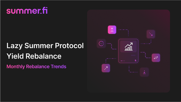 Lazy Summer Protocol Monthly Rebalance Trends – July 2025