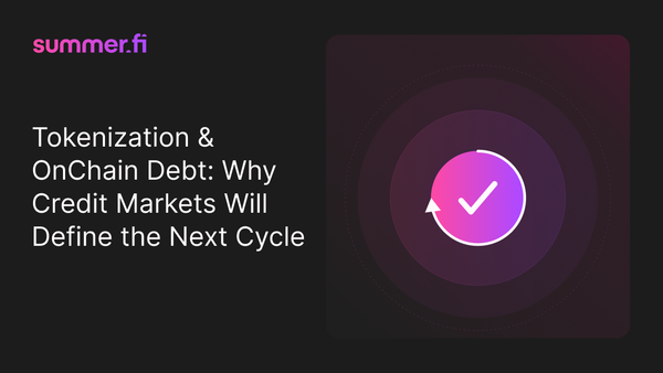 Tokenization & OnChain Debt: Why Credit Markets Will Define the Next Cycle