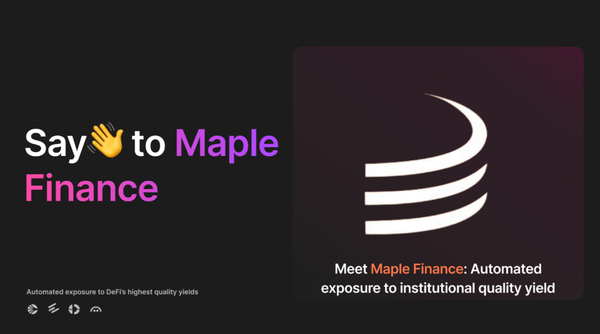 Meet Maple Finance: Automated exposure to institutional quality yield