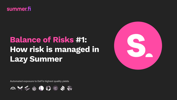 Balance of Risks #1: How risk is managed in Lazy Summer