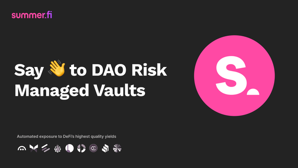 Say 👋  to DAO Risk Managed Vaults